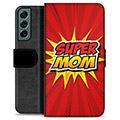 Etui Portfel Premium - Samsung Galaxy S22+ 5G - Super Mom