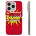Etui TPU - iPhone 15 Pro - Super Mom